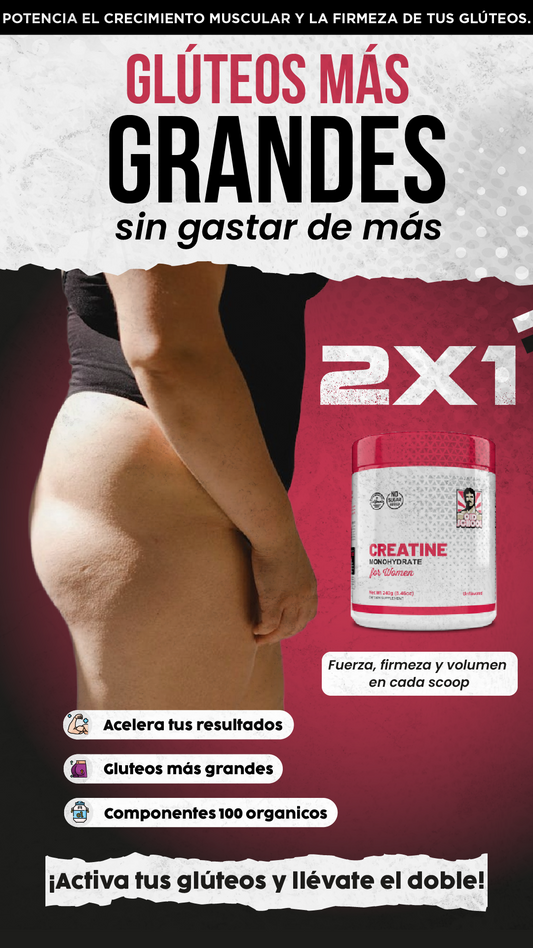 CREATINE SUPERPROMO| ¡Más volumen para tus gluteos + 2x1!